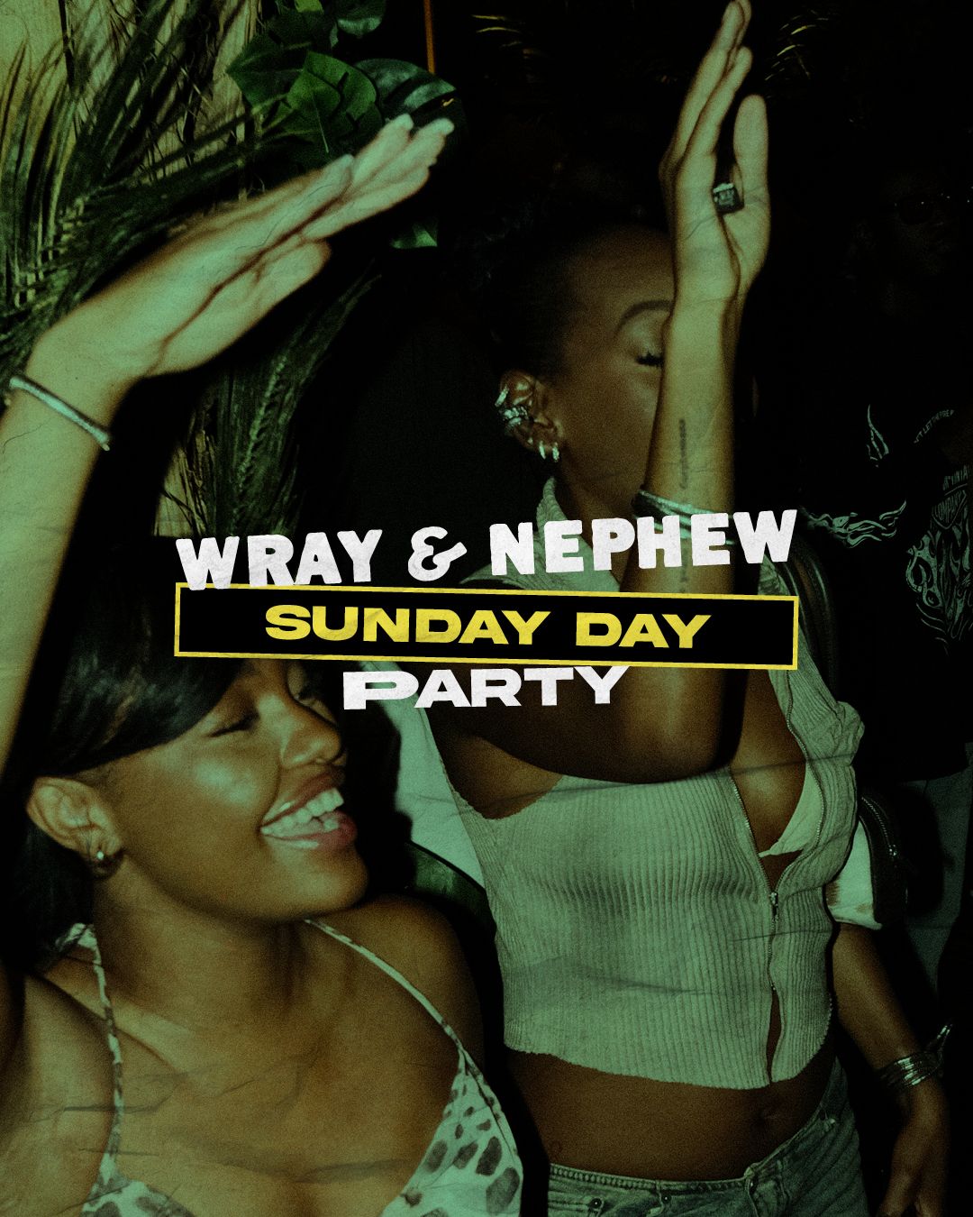WRAY & NEPHEW PARTY